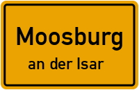 Ortsschild Moosburg.an der Isar